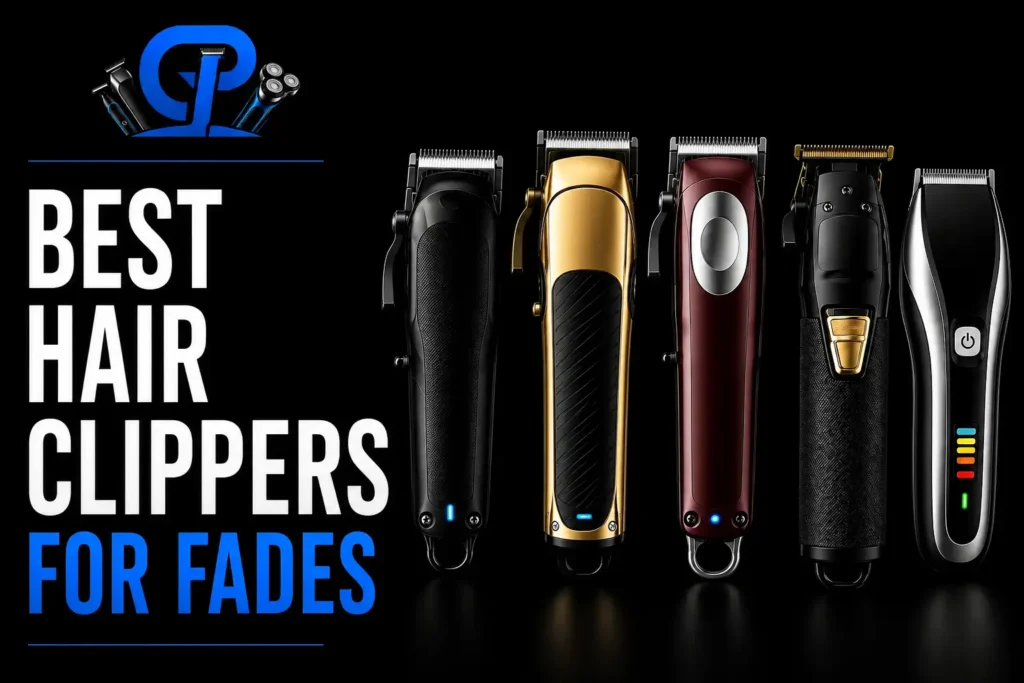 Best hair clippers for fades featuring five professional-style cordless clippers in black, gold, burgundy, and silver on a black background.