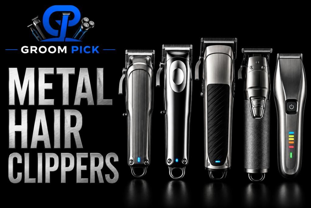 Metal hair clippers for men compared for fades, home cuts, beards, and grooming
