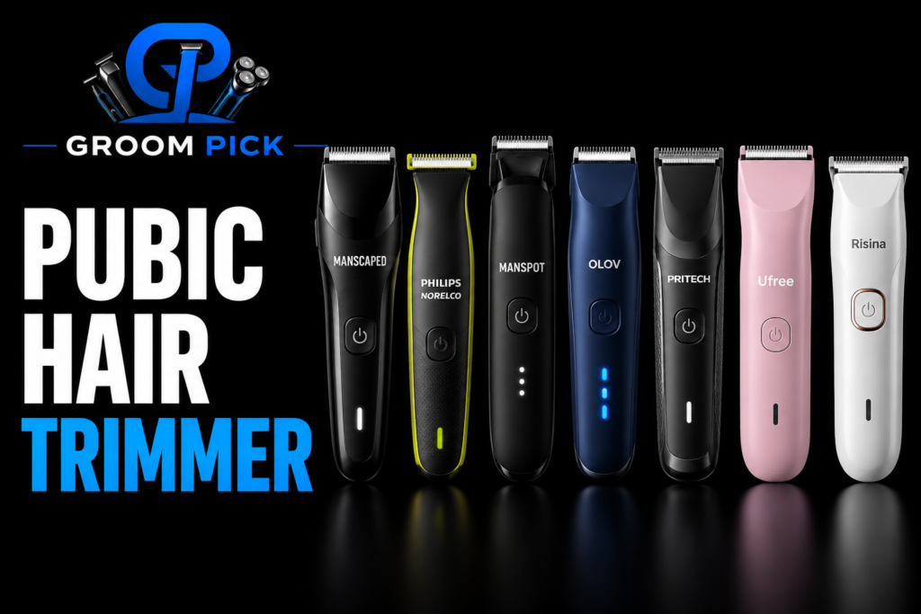 Pubic hair trimmer picks for men with groin and body grooming options